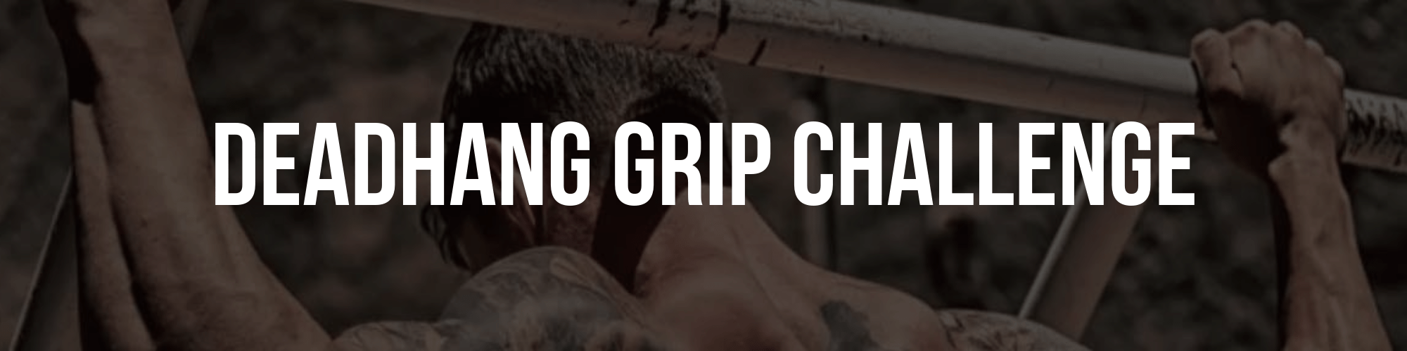 26th Nov - Deadhang Grip Challenge